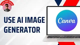 How to Use Canva AI Image Generator