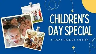 Children's Day Special Session - Happy Hearts Hub - Healthy Heart!