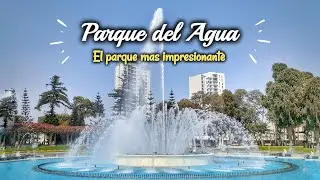 CIRCUITO MAGICO DEL AGUA: Parque de la Reserva - LIMA PERÚ  2021