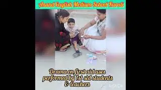 Drama on  First aid uses performed by 1st std students. Anad English medium school kuruli.