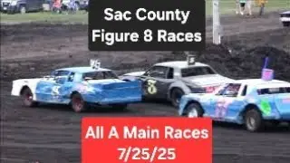 Sac Co. Figure 8 Races All A Main Races 7/25/25