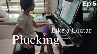Plucking like a guitar | Piano technique | Episode 5 | Roy Chan