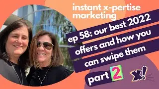 EP 58: Our Best Marketing Offers of 2022 and How You Can Swipe Them (part 2)