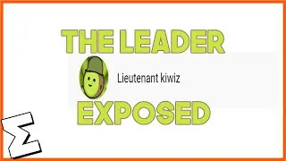 Lieutenant Kiwiz  Exposed | The Leader of the bots