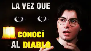 La Vez Que Conocí Al Diablo