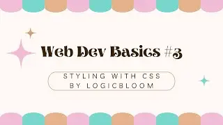 CSS for Beginners | Web Dev Basics #3 &ndash; Style Your Website with HTML & CSS✨