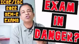 ICSE/ISC 2022 Semester-2 Board Exams in Great Problem, CISCE Quick to Publish ICSE/ISC 2 Datasheet
