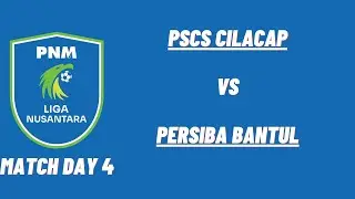 PNM Liga Nusantara 2024/2025 (Matchday 4) : PSCS Cilacap vs PERSIBA Bantul