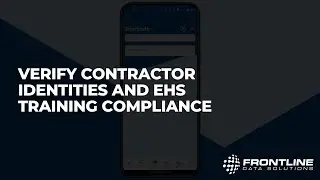 Verify contractor identities and EHS training compliance