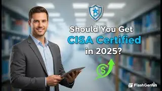 Should You Get CISA Certified in 2025? | Salary, Requirements & Real Reviews