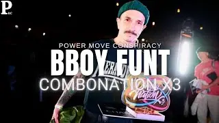 BBOY FUNT Recap | Champion | Powermove Battle Combonation x3