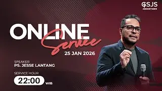 Ibadah Online GSJS Jakarta w/ Ps. Jesse Lantang (22.00)