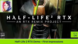 Half-Life 2 RTX Demo - First Impressions