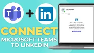 Как подключить LinkedIn к Microsoft Teams
