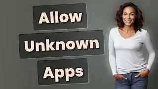 How Do You Allow Unknown Apps on Apple TV and Android TV?