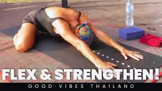 HELLO HIP OPENERS and POWERFUL PLANKS | Good Vibes Thailand #hipopeners #stretching #yogaforall