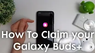 How to claim your FREE Samsung Galaxy Buds+ S20 Plus/S20 Ultra Earbuds