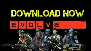 Download EVOLVE Game For PC Fully Free