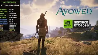 RTX 4090  Avowed |  MAX Settings RTX ON |BENCHMARK 4K|