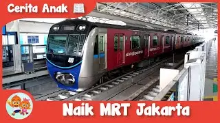 Naik MRT Jakarta Cerita Anak Balita Indonesia | Coco dan Nana