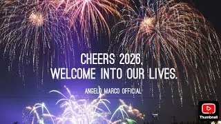 CHEERS 2026, BYE 2025 | Angelo Marco Official 
