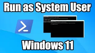 Как запустить PowerShell Terminal от имени пользователя SYSTEM в Windows 11