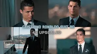 Cristiano Ronaldo Suit/Sigma Ad 4K Upscaled