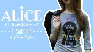 Переделываем футболку DIY Алиса в Стране Чудес | T-Shirt DIY Alice in Wonderland | Masherisha
