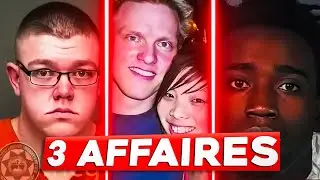 CES 3 AFFAIRES CRIMINELLES SONT LES PLUS HORRIBLES (Compilation True Crime)
