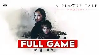 A Plague Tale: Innocence Full Gameplay Walkthrough [1080P 60 FPS PC] - No Commentary