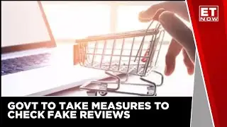 Govt To Soon Notify A Committee To Gauze The Magnitude Of Fake Reviews On E-Commerce Sites