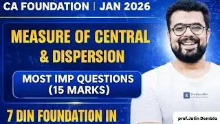 Measure of Central Tendency & Dispersion - Most Imp Que| Foundation Jan 2026 | CA Foundation Stats