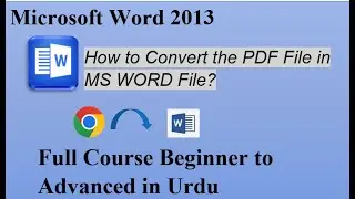 How to convert PDF file into MS WORD File?| Complete Microsoft Word Tutorial ||urdu