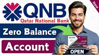 How to Open Qatar National Bank Account | QNB Zero Balance Account Opening