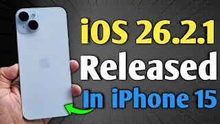 iOS 26.2.1 Released - What's New in iPhone 15