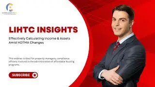 LIHTC Insights | Navigating Income & Asset Calculations | WEBINAR