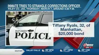 Officials say female inmate in Riley County Jail  tried to strangle corrections officer