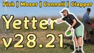 HyzerClassics | Yetter v28.21 | Fish, Moser, Connell, Clapper