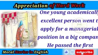 Appreciation of Hard Work | Moral Stories in English | Motivational Stories in English