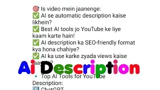 Ai Se Description Kaise Likhe | Youtube Video Description Ai Generator