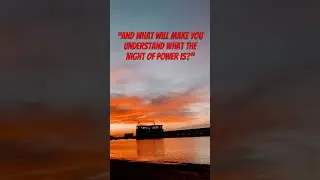 The Night Of Power! #quran #quranrecitation #allah #god #islamicshorts #islam #ytshorts #shorts