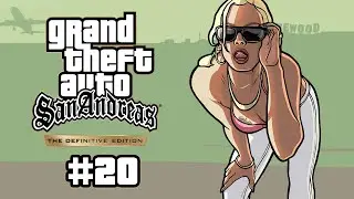 Na most tényleg! | GTA: San Andreas – The Definitive Edition #20 - 01.07.