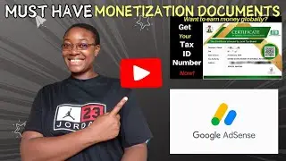 Full Monetization Process and Documents You Need in 2025