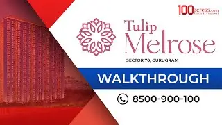 Tulip Melrose Sector 70 Gurgaon | Ultra-Luxury 5 BHK Residences | Price Location & Amenities Tour
