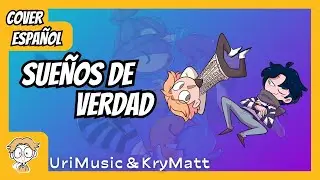 SUEÑOS DE VERDAD (Versión FHSRE) COVER DESPEDIDA【UriMusic ft @KryMatt】