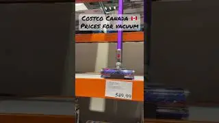 Costco Canada 🇨🇦 Prices for vacuum cleaner 😉