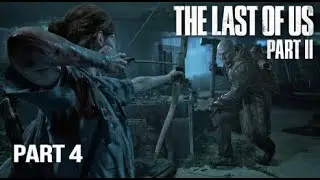 The Last Of Us Part 2 Walkthrough Gameplay Part 4 -Insert Coin