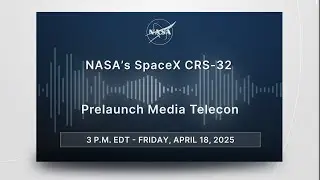 CRS-32 Prelaunch News Teleconference