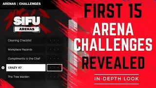 First 15 Arena Challenges Revealed!!! 😮👀 - Sifu Arenas In-Depth Look