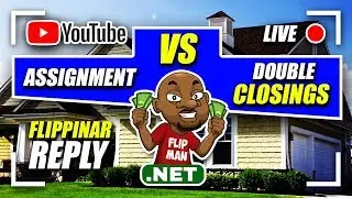 Assignment Contract vs Double Closing for Wholesaling Real Estate